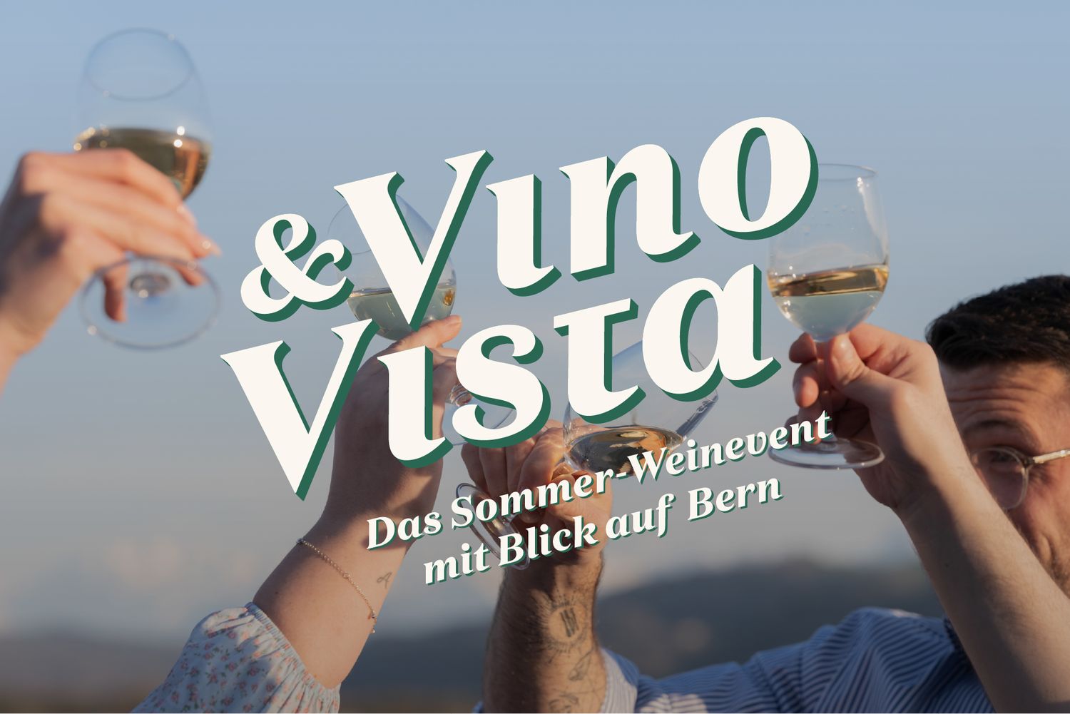 26. Juni 2025 Vino &amp; Vista im Kursaal Bern
