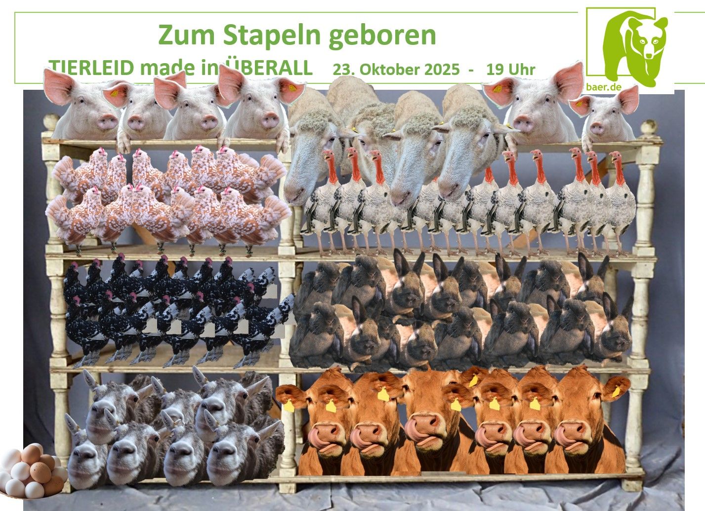 Zum Stapeln geboren - TIERLEID made in ÜBERALL - 23.10.25