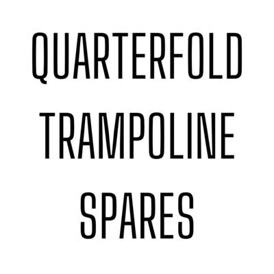 QUARTERFOLD TRAMPOLINE SPARES