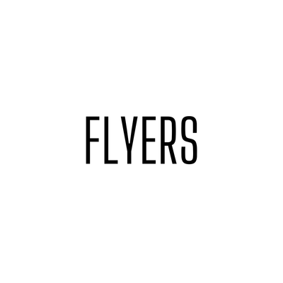 FLYERS