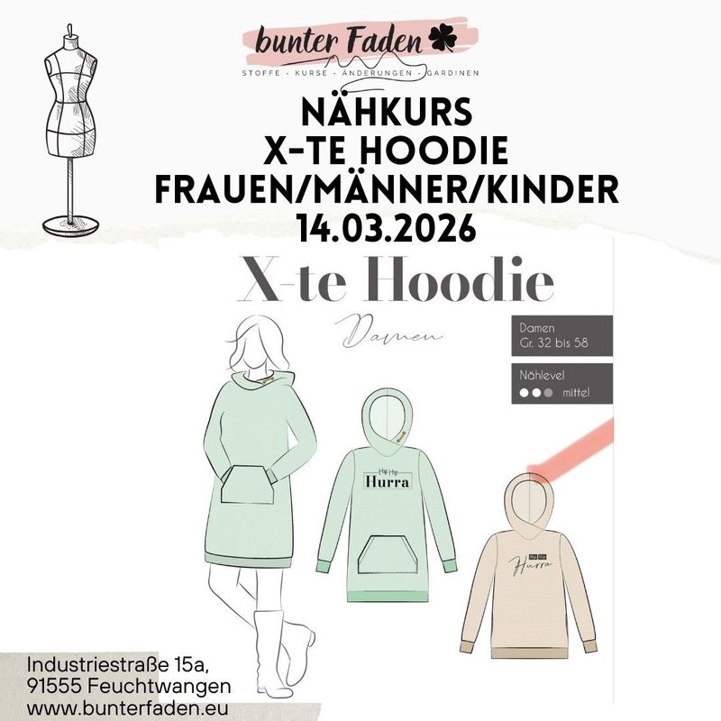 Nähkurs Samstag 14.03.2026/ 9:00 - 14:00 Uhr / X-te Hoodie- Frauen/Kinder/Männer Nähkurs Samstag 14.03.2026/ 9:00 - 14:00 Uhr / X-te Hoodie- Frauen/Kinder/Männer