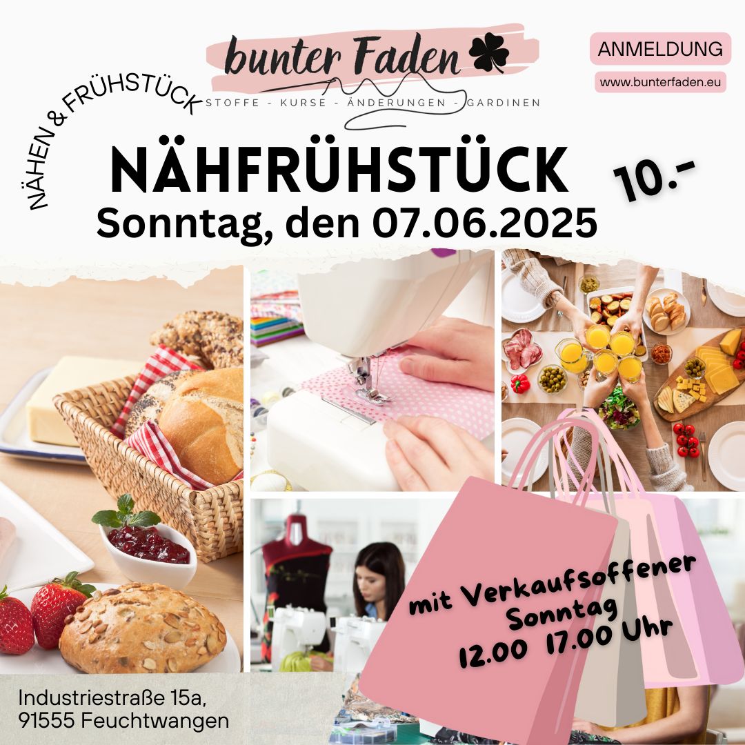 Nähfrühstück & verkaufsoffener Sonntag, am 07.06.2026/ ab 9.30 Uhr Nähfrühstück!! Bis 17 Uhr ist dann der Laden geöffnet.