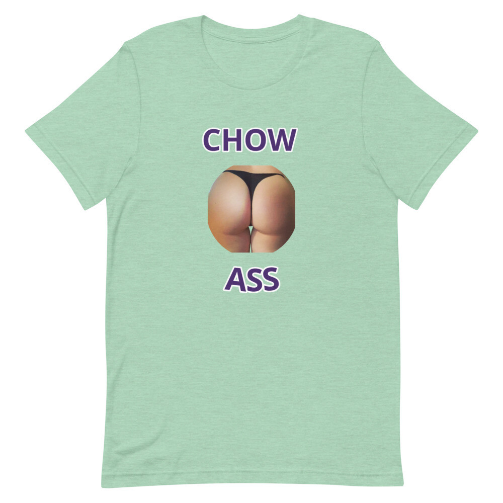 CHOW ASS T-Shirt