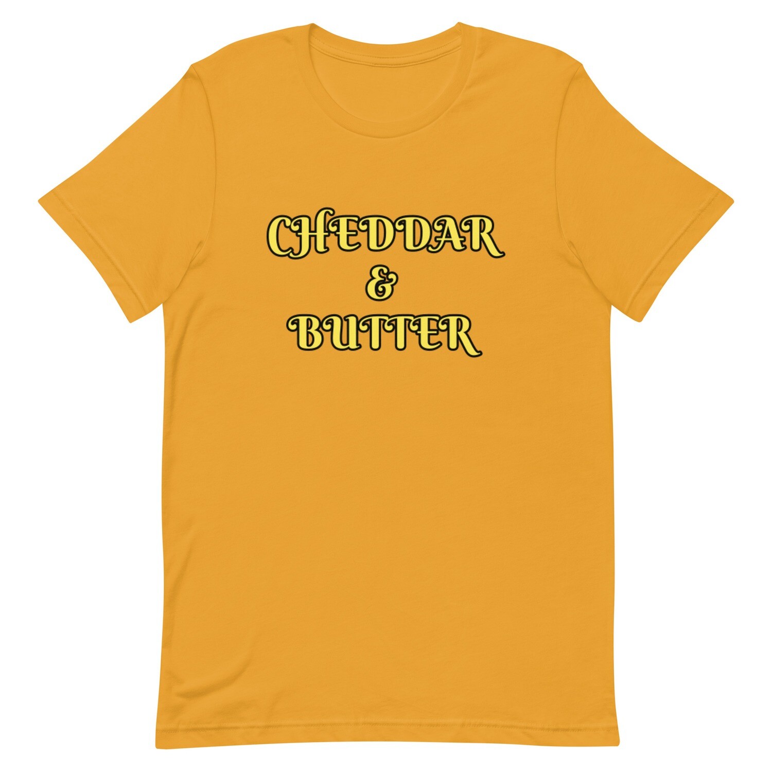 CHEDDAR & BUTTER T-Shirt (Choose Colour)