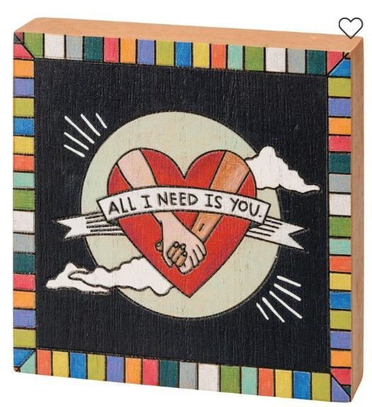 "All I Need Is You" Block Sign