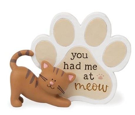 "You Had Me At Meow" Paw Print Plaque