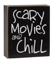 "Scary Movies and Chill" Box Sign