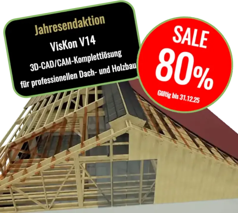 VisKon V14 Sektor A (Dach-, Holzbau, CAD/CAM) - JAHRESENDAKTION 2025 VisKon V14 Sektor A (Dach-, Holzbau, CAD/CAM) - JAHRESENDAKTION 2025