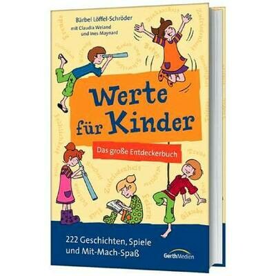 Werte für Kinder - Das große Entdeckerbuch