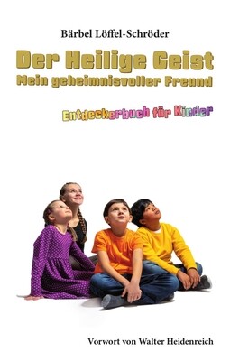 Der Heilige Geist, mein geheimnisvoller Freund - PDF Download