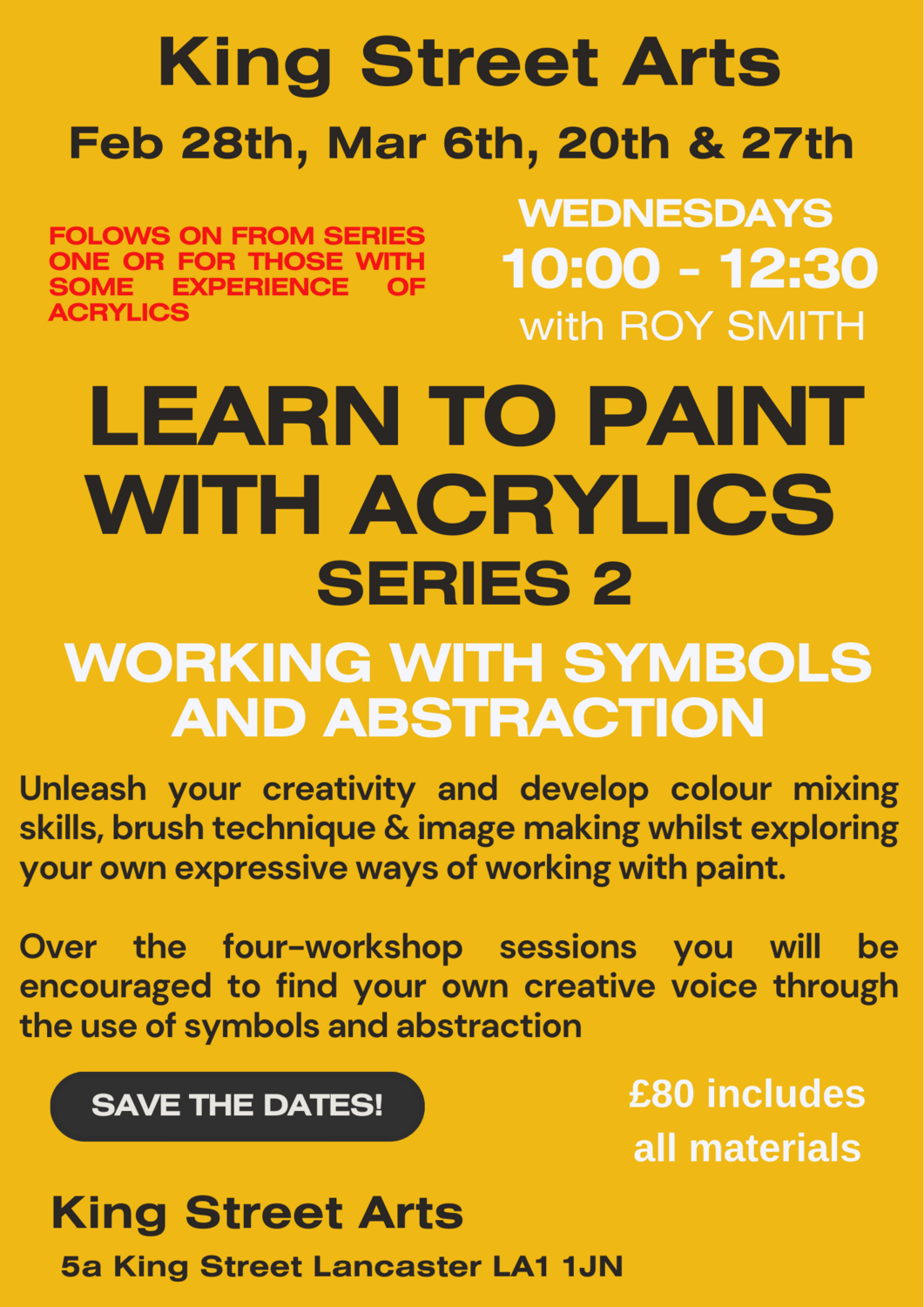 Acrylics Series 2
Wednesdays 10 -12:30