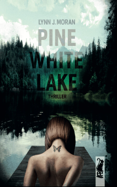 Lynn J. Moran: PINE WHITE LAKE Taschenbuch