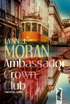 Lynn J. Moran: AMBASSADOR CROWN CLUB - Paperback/Taschenbuch