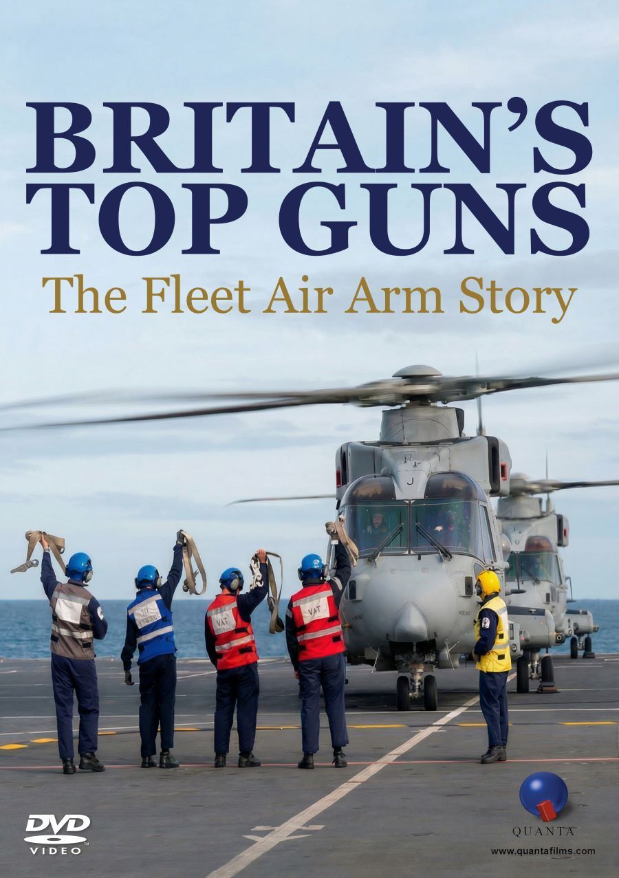 BRITAIN’S TOP GUNS – THE FLEET AIR ARM STORY (DVD) BRITAIN’S TOP GUNS – THE FLEET AIR ARM STORY (DVD)