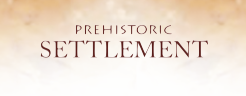 Prehistoric Settlement Supplement Page 1