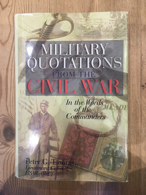 Military Quotations From The Civil War