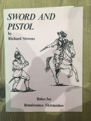 Sword And Pistol Renaissance Skirmish Rules