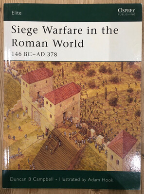 Siege Warfare In The Roman World