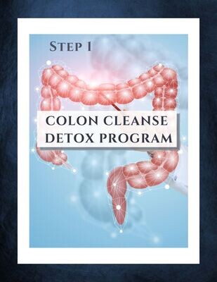 Step 1: Colon Cleanse Detox Program