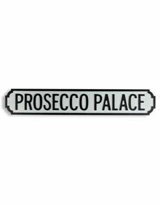 Prosecco Palace Road Sign