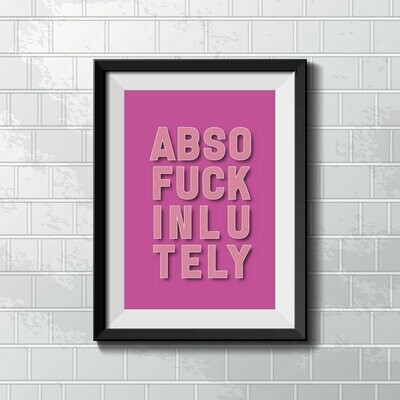 Abso-fuckin-lutely Pink Wall Art