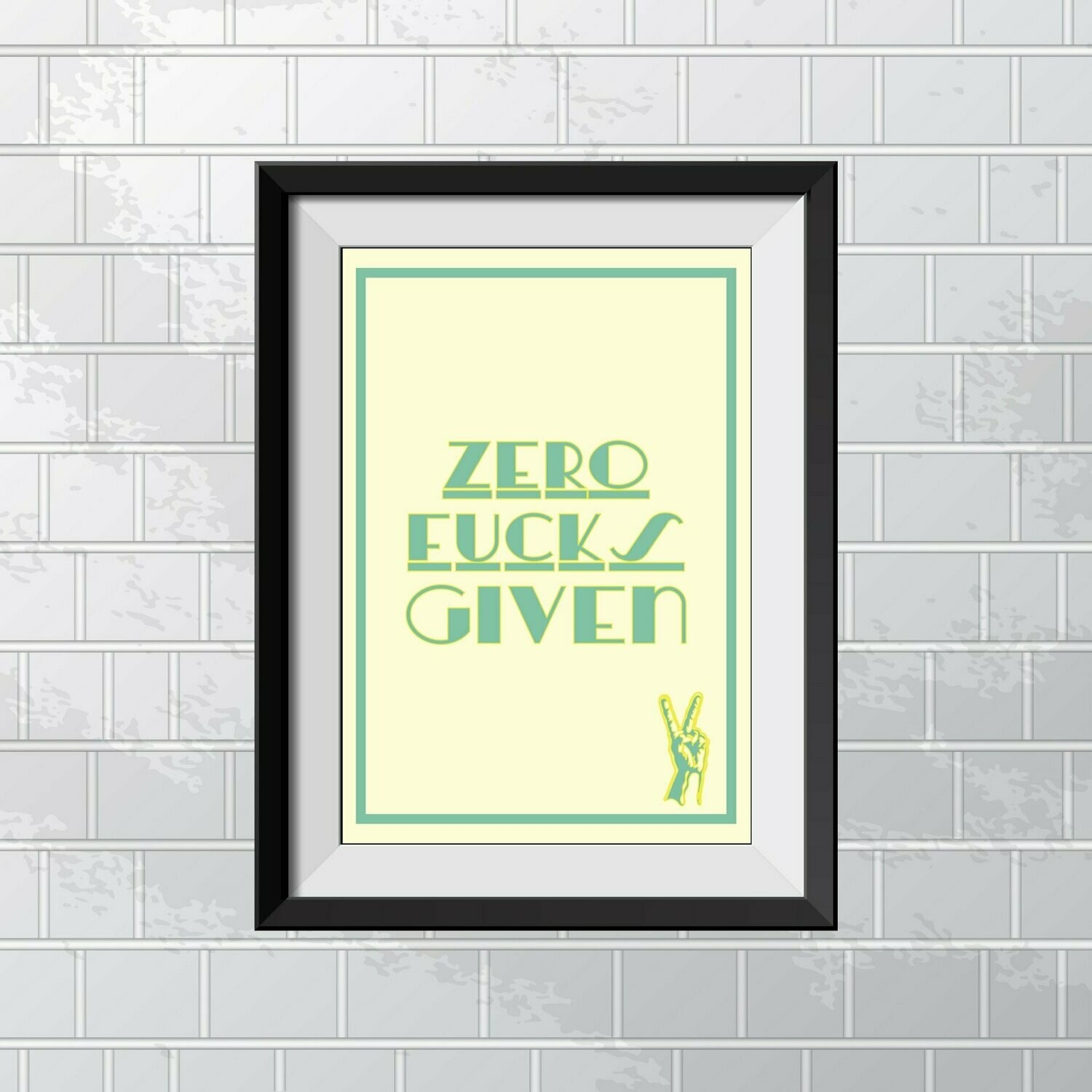 Zero Fucks Given Wall Art