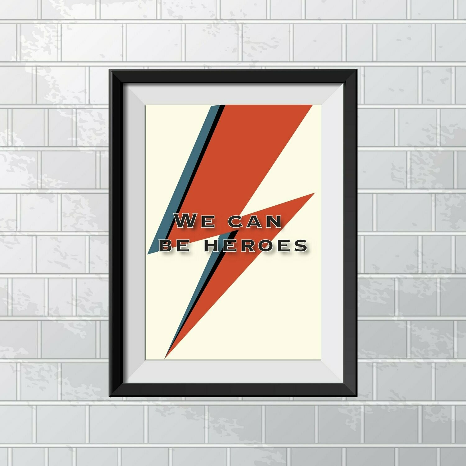 We Can Be Heroes Wall Art