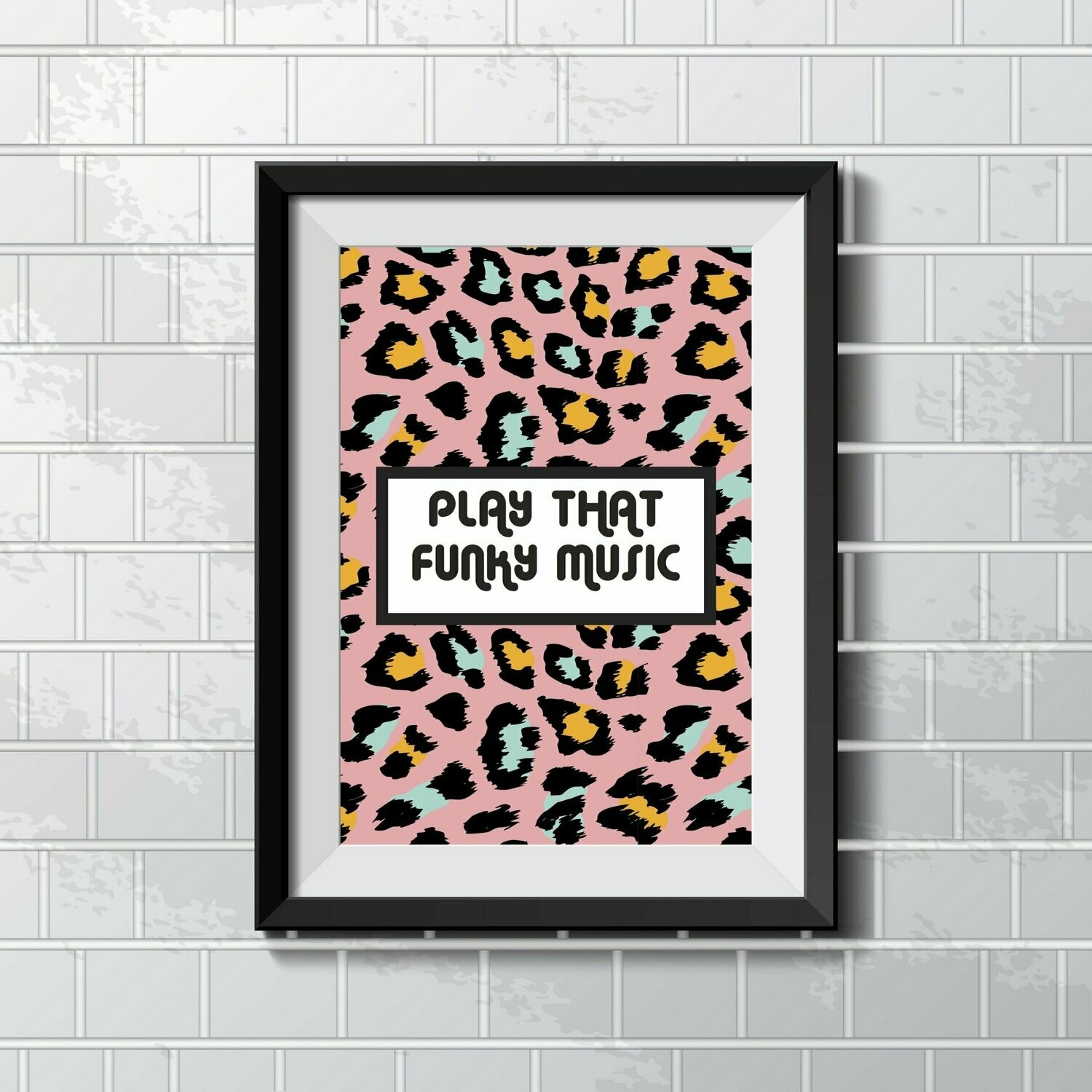 Play That Funky Music Wall Art