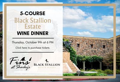 Fins&#39; 5-Course Black Stallion Estates Wine Dinner