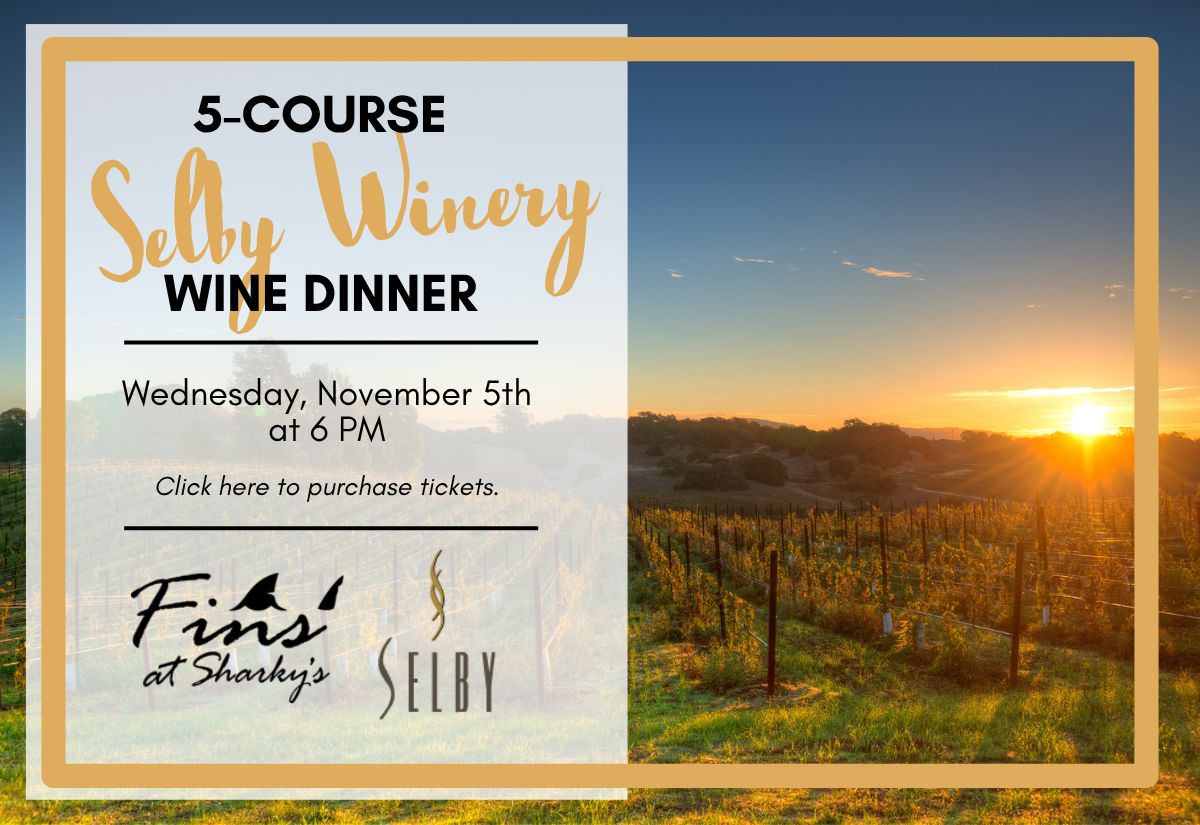 Fins&#39; 5-Course Selby Winery Wine Dinner