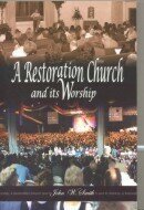 A Restoration Church and Its Worship