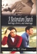 A Restoration Church and Marriage, Divorce, and Remarriage