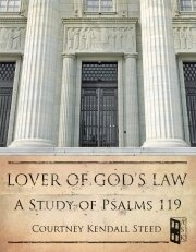 ASK - Lover of God's Law:  A Study of Psalms 119