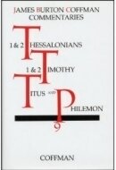 Coffman Commentary 1 & 2 Thessalonians, 1 & 2 Timothy, Titus, Philemon