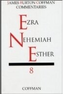 Coffman Commentary Ezra, Nehemiah, Esther