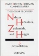 Coffman Commentary Minor Prophets V3 - Nahum, Habakkuk, Zephaniah, Haggai
