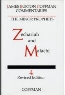 Coffman Commentary Minor Prophets V4 - Zechariah & Malachi