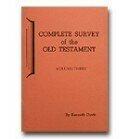 Complete Survey of the Old Testament Vol 3 (Promised Land, Judges, Kingdoms)