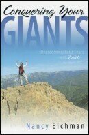 Conquering Your Giants:  Overcoming Your Fears with Faith