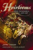 Heirlooms:  Bible Keepsakes New and Old