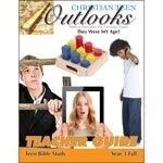 Outlooks Teen Year 3 They Were MY Age? - Fall Teacher