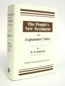 Peoples New Testament with Explanatory Notes Peoples New Testament with Explanatory Notes