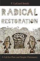 Radical Restoration (Revised)