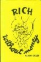 Rich Without Money
