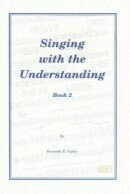 Singing With The Understanding, Book 2 Singing With The Understanding, Book 2