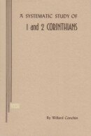 Systematic Study of  1 & 2 Corinthians