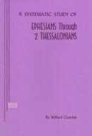 Systematic Study of Ephesians through 2 Thessalonians, A