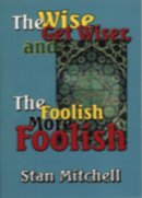 The Wise Get Wiser and The Foolish More Foolish