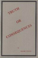 Truth or Consequences Truth or Consequences