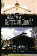 What Is a Restoration Church?